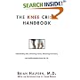 The Knee Crisis Handbook: Understanding Pain, Preventing Trauma, Recovering from Knee Injury, and Building Healthy Knees for Life