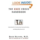 The Knee Crisis Handbook: Understanding Pain, Preventing Trauma, Recovering from Knee... by Brian Halpern and Jane E. Brody