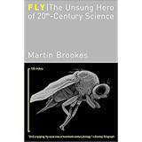 fly the unsung hero of twentieth century science