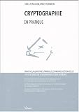 S�curit� de l'information et des syst�mes : Cryptographie : En pratique
