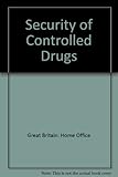 Security of controlled drugs