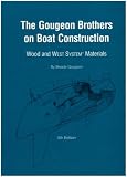 Gougeon Brothers on Boat Construction: Wood and West System Materials
