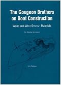 Gougeon Brothers on Boat Construction: Wood and West System Materials