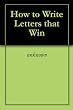 How to Write Letters that Win