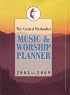 Unite Methodist Music & Worship Planner 2008-2009