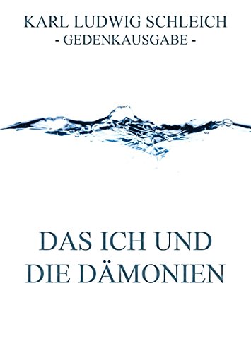 Das Ich und die Dämonien: Vollständige Ausgabe (German Edition)