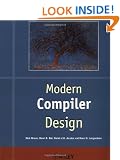 Modern Compiler Design (Worldwide Series in Computer Science)