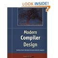 Modern Compiler Design (Worldwide Series in Computer Science)
