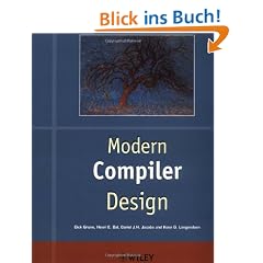 Modern Compiler Design (Worldwide Series in Computer Science)