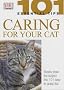 Caring for Your Cat (101 Essential Tips)