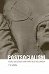 Postsocialism: Ideals, Ideologies and Practices in Eurasia