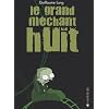 Le grand m�chant huit