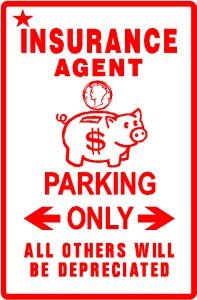 INSURANCE AGENT PARKING damage est. sign