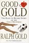 Good As Gold: An autobiography in three parts