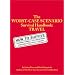 The Worst-Case Scenario Survival Handbook, Etc.