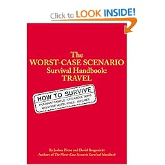The Worst-case Scenario Travel Handbook (Worst-Case Scenario Survival Handbooks)