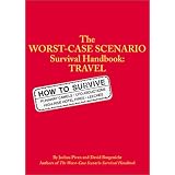 The Worst Case Scenario Survival Handbook: Travel