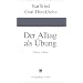 Der Alltag als �bung. Vom Weg zur Verwandlung