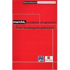 March�, cr�ation et gestion d'une boulangerie-p�tisserie