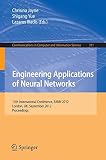 Engineering Applications of Neural Networks : 13th International Conference, Eann 2012, London, Uk, September 20-23, 2012