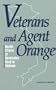 Veterans and Agent Orange: Health Effects of Herbicides Used in Vietnam : Committee to Review the Health Effects in Vietnam Veterans of Exposure to