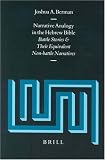 Narrative Analogy in the Hebrew Bible: Battle Stories and Their Equivalent Non-Battle Narratives (Supplements to Vetus Testamentum)