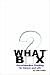 What Box? Out-of-the-Box Thinking for Career and Life