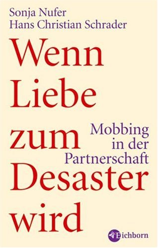 Produkt-Bild: Wenn Liebe zum Desaster wird: Mobbing in der Partnerschaft