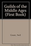 Guilds of the Middle Ages
