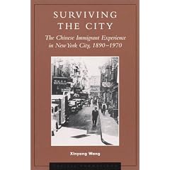 Surviving the City: The Chinese Immigrant Experience in New York City, 1890d1970