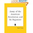 Army of the American Revolution and Its Organizer by  Rudolf Cronau