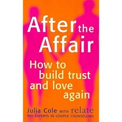 After the Affair: How to Build Trust and Love Again (Relate Guides)