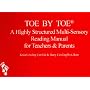 Toe by Toe: Highly Structured Multi-Sensory Reading Manual for Teachers and Parents