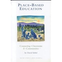 Place-Based Education: Connecting Classrooms & Communities