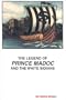 The Legend of Prince Madoc and the White Indians