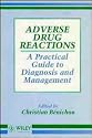 Adverse Drug Reactions: A Practical Guide to Diagnosis and Management