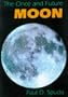 The Once and Future Moon