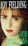 Good Intentions: A Novel