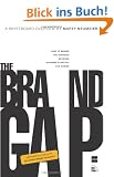 The Brand Gap: How to bridge the distance between business strategy and design