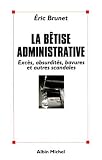 Betise Administrative (La)
