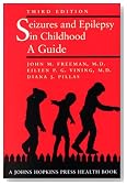 Seizures and Epilepsy in Childhood: A Guide (Johns Hopkins Press Health Book)