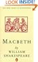 Macbeth (Penguin) (Shakespeare, Penguin)