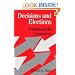 Decisions and Elections: Explaining the Unexpected
