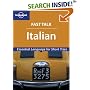 Italian: Essential Language for Short Trips (Lonely Planet Fast Talk)