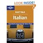 Italian: Essential Language for Short Trips (Lonely Planet Fast Talk)