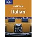 Fast Talk Italian  - Essential Language for Short Trips (Lonely Planet)