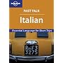 Fast Talk Italian  - Essential Language for Short Trips (Lonely Planet)