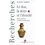 Le don, la dette et l'identit� de Jacques T. Godbout