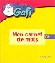 Super Gafi, CP : Mon carnet de mots