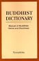 Buddhist Dictionary: Manual of Buddhist Terms and Doctrines